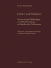 Schenkungen Hellenistischer Herrscher an Griechische Stadte Und Heiligtumer : Teil II: Historische Und Archaologische Auswertung. Band 1: Geben Und Neh - Book