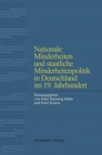 Nationale Minderheiten Und Staatliche Minderheitenpolitik in Deutschland Im 19. Jahrhundert - Book