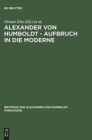 Alexander Von Humboldt - Aufbruch in Die Moderne - Book