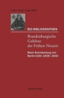 Bio-Bibliographien. Brandenburgische Gelehrte der Fr?hen Neuzeit - Book