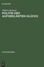 Politik des aufgeklarten Glucks - Book