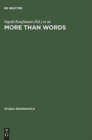 More than Words : A Festschrift for Dieter Wunderlich - Book