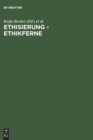 Ethisierung - Ethikferne - Book