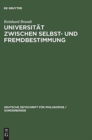 Universitat Zwischen Selbst- Und Fremdbestimmung : Kants Streit Der Fakultaten - Book