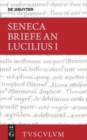 Lucius Annaeus Seneca: Epistulae Morales Ad Lucilium / Briefe an Lucilius. Band I - Book
