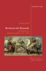 Revisionen Der Romantik : Zur Rezeption Der Neudeutschen Malerei 1817-1906 - Book
