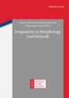 Irregularity in Morphology (and beyond) - eBook
