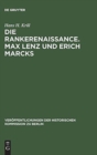 Die Rankerenaissance. Max Lenz und Erich Marcks - Book