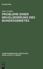 Probleme einer Neugliederung des Bundesgebietes : Vortrag gehalten vor der Berliner Juristischen Gesellschaft am 1. Februar 1963 - Book