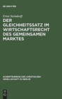 Der Gleichheitssatz im Wirtschaftsrecht des Gemeinsamen Marktes : Vortrag gehalten vor der Berliner Juristischen Gesellschaft am 24. Juni 1964 - Book