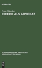 Cicero als Advokat : Vortrag gehalten vor der Berliner Juristischen Gesellschaft am 29. April 1964 - Book