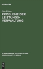 Probleme der Leistungsverwaltung : Vortrag gehalten vor der Berliner Juristischen Gesellschaft am 20. Januar 1965 - Book