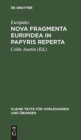 Nova fragmenta Euripidea in papyris reperta - Book
