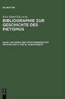 Die Werke Der W?rttembergischen Pietisten Des 17. Und 18. Jahrhunderts : Verzeichnis Der Bis 1968 Erschienenen Literatur - Book