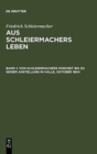 Von Schleiermachers Kindheit bis zu seiner Anstellung in Halle, Oktober 1804 - Book