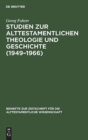 Studien zur alttestamentlichen Theologie und Geschichte (1949-1966) - Book