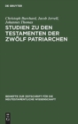 Studien Zu Den Testamenten Der Zw?lf Patriarchen - Book