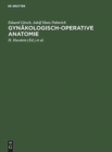 Gyn?kologisch-operative Anatomie - Book