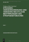 Strassenverkehrsordnung Und Verkehrsrechtliche Bestimmungen Des Strafgesetzbuches : Kommentar - Book
