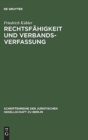 Rechtsfahigkeit und Verbandsverfassung : Uberlegungen zur Problematik der als nichtrechtsfahige Vereine organisierten Gewerkschaften - Book