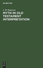 Myth in old testament interpretation - Book