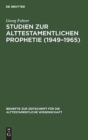 Studien zur alttestamentlichen Prophetie (1949-1965) - Book