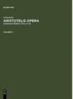 Aristoteles: Aristotelis Opera. Volumen II - Book