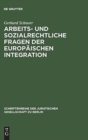 Arbeits- und sozialrechtliche Fragen der europaischen Integration : Erweiterter Vortrag, gehalten vor der Berliner Juristischen Gesellschaft am 16. Januar 1974 - Book