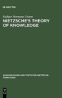 Nietzsche's Theory of Knowledge - Book