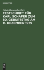 Festschrift F?r Karl Sch?fer Zum 80. Geburtstag Am 11. Dezember 1979 - Book