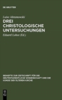 Drei christologische Untersuchungen - Book