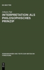 Interpretation als philosophisches Prinzip - Book