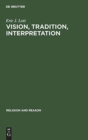 Vision, Tradition, Interpretation : Theology, Religion and the Study of Religion - Book