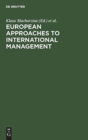 European Approaches to International Management - Book