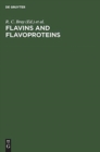 Flavins and Flavoproteins : Proceedings of the Eighth International Symposium, Brighton, England, July 9-13, 1984 - Book