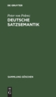 Deutsche Satzsemantik : Grundbegriffe des Zwischen-den-Zeilen-Lesens - Book