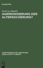 Harmonisierung der Alterssicherung? : Vortrag gehalten vor der Juristischen Gesellschaft zu Berlin am 29. Februar 1984 - Book