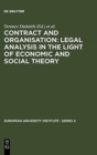 Contract and Organisation : Legal Analysis in the Light of Economic and Social Theory - Book