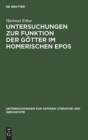 Untersuchungen Zur Funktion Der G?tter Im Homerischen Epos - Book