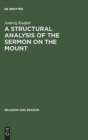A Structural Analysis of the Sermon on the Mount - Book