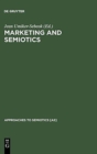 Marketing and Semiotics : New Directions in the Study of Signs for Sale - Book