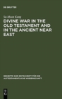Divine War in the Old Testament and in the Ancient Near East - Book