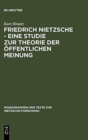 Friedrich Nietzsche - Eine Studie Zur Theorie Der ?ffentlichen Meinung - Book