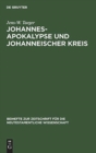 Johannesapokalypse und johanneischer Kreis : Versuch einer traditionsgeschichtlichen Ortsbestimmung am Paradigma der Lebenswasser-Thematik - Book