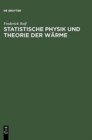 Statistische Physik Und Theorie Der W?rme - Book