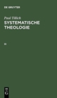 Systematische Theologie, III - Book