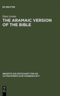 The Aramaic Version of the Bible : Contents and Context - Book