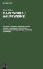 Writings in the Social Philosophy and Ethics / Sozialphilosophische und ethische Schriften - Book