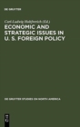 Economic and Strategic Issues in U. S. Foreign Policy - Book