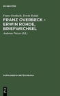 Franz Overbeck - Erwin Rohde, Briefwechsel - Book